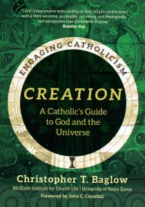 Creation A Catholic's Guide to God and the Universe