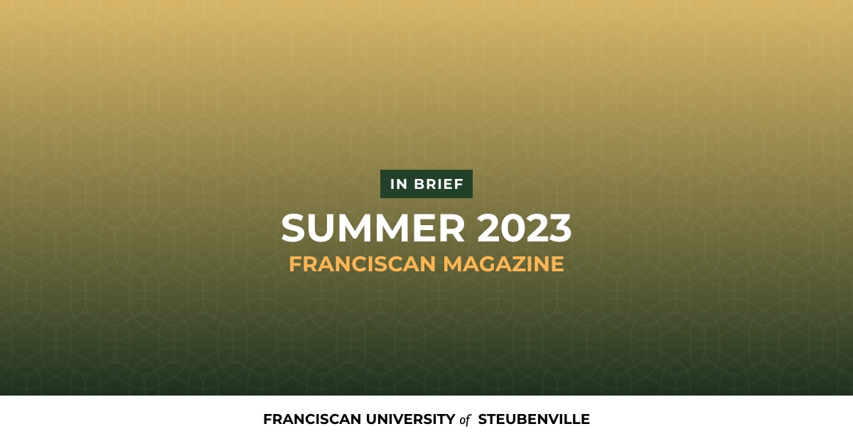 In Brief - Summer 2023 | Franciscan Magazine