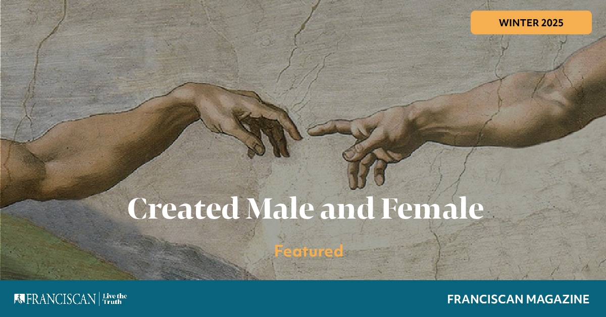 Created Male and Female | Franciscan Magazine