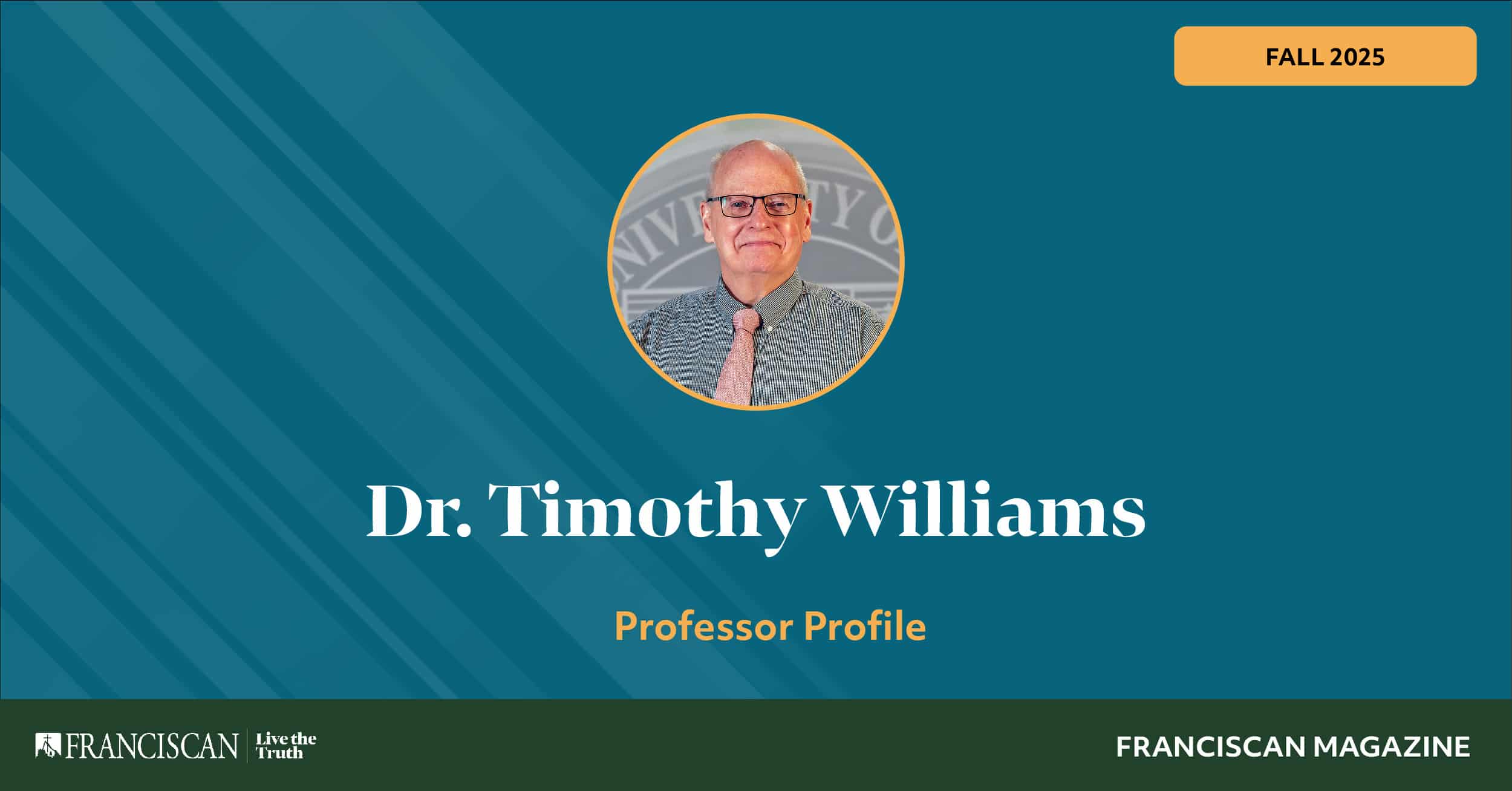 Dr Timothy Williams Franciscan Magazine Dr Timothy Williams Franciscan Magazine