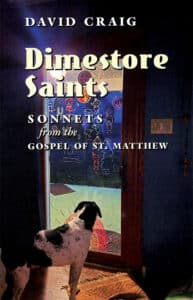 Book cover for Dimestore Saints: Sonnets from the Gospel of St. Matthew by David Craig, featuring a dog looking through a glass door with drawings visible beyond.